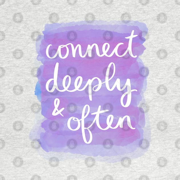 Connect Deeply & Often by Strong with Purpose